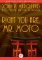 [Mr. Moto 06] • Right You Are, Mr. Moto